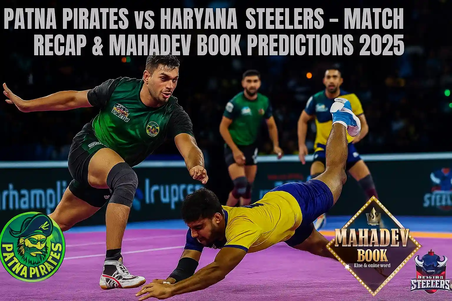 Patna Pirates vs Haryana Steelers